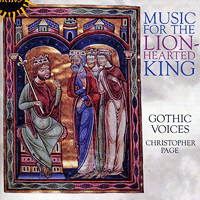 Gothic Voices : Music for the Lion-Hearted King : 1 CD : Christopher Page : 55292