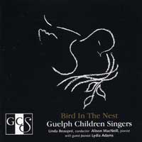 Guelph Youth Singers : Birds In The Nest : 1 CD