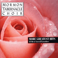 Mormon Tabernacle Choir : More Greatest Hits : 1 CD :  : 07464619822-3 : SMK61982