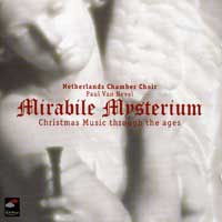 Netherlands Chamber Choir : Mirabile Mysterium : 00  1 CD :  : 72135