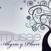 Musae San Francisco : Alegria y Placer - A Musae Christmas : 1 CD : 