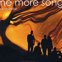 Calmus Ensemble : One More Song : 1 CD
