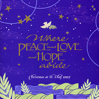 St. Olaf Choir : Where Peace and Love and Hope Abide : 2 CDs : E3008/9