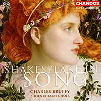 Phoenix Bach Choir : Shakespeare In Song : SACD : Charles Bruffy  :  : 5031