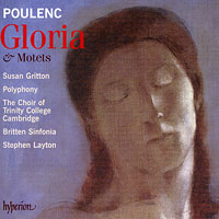Polyphony : Poulenc - Gloria and Motets : 1 CD : Stephen Layton : Francis Poulenc : HYP67623.2