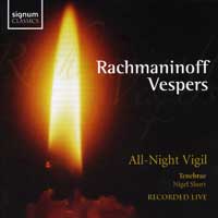 Tenebrae : Rachmaninoff Vespers - All Night Vigil : 1 CD : Nigel Short : Sergei Rachmaninoff : 054