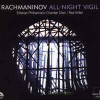 Estonian Philharmonic Chamber Choir : Rachmaninov - Vespers : SACD : Paul Hillier : Sergei Rachmaninoff : HMU 807504