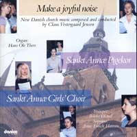 Copenhagen Girls' Choir : Make A Joyful Noise : 1 CD :  : 8218