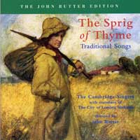 Cambridge Singers : The Sprig of Thyme : 1 CD : John Rutter :  : 517