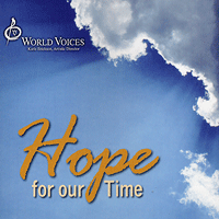 World Voices : Hope For Our Time : 00  1 CD : Karle Erickson : 