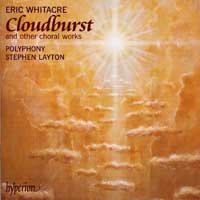 Polyphony : Whitacre: <span style="color:red;">Cloudburst</span> and other Choral Works : 00  1 CD : Stephen Layton : 67543