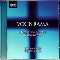 Collegium Regale : Vox in Rama - Giaches de Wert  : 00  1 CD : Stephen Cleobury : Giaches de Wert : 131