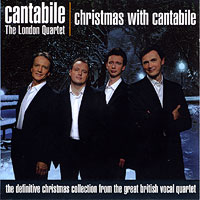 Cantabile - The London Quartet : Christmas with Cantabile : 1 CD