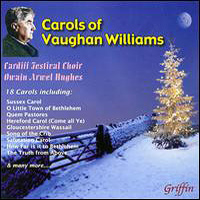 Cardiff Festival Choir : Carols of Vaughn Williams : 1 CD : Ralph Vaughan Williams : GRF 4072