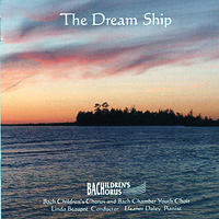 Bach Children's Chorus : The Dream Ship : 1 CD