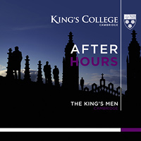 King's Men - King's College Cambridge : After Hours : 1 CD : 822231700623 : KGCL6.2