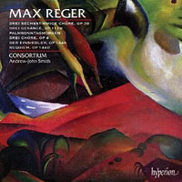 Consortium : Max Reger : 1 CD : Andrew-John Smith : 034571177625 : CDA67762