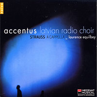 Latvian Radio Choir : Accentus - Strauss a cappella : 1 CD : Laurence Equilbey : Richard Strauss : NAV5194.2