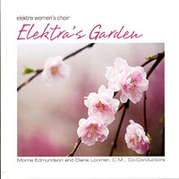 Elektra Women's Choir : Elektra's Garden : 00  1 CD : 