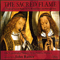 Cambridge Singers : The Sacred Flame : 1 CD : John Rutter :  : 134