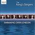King's Singers : Swimming Over London : 1 CD : SGUK192.2