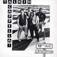 17th Avenue All-Stars : Talkin' Acappella : 1 CD : 