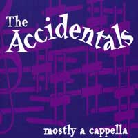 Accidentals : Mostly A Cappella : 00  1 CD : 
