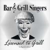 Bar & Grill Singers : Licensed To Grill : 1 CD : Stephanie Austin Letson : 