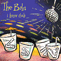 The Bobs : i brow club : 1 CD : 9062