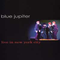 Blue Jupiter : Live In New York : 1 CD : 