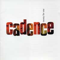 Cadence : Twenty For One : 1 CD : 