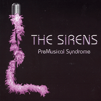 Sirens : PreMusical Syndrome : 2 CDs