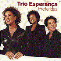 Trio Esperanca : Preferidas : 1 CD : 632427795421