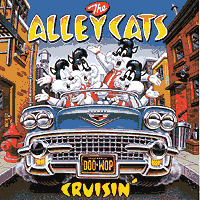 Alley Cats : Cruisin' : 1 CD : 