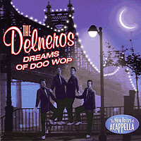 Delneros : Dreams Of Doo Wop : 1 CD :  : 6384
