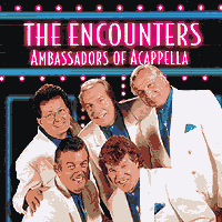 The Encounters : Ambassadors of A Cappella : 1 CD : 6148