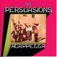 Persuasions : Acappella : 1 CD :  : 6981