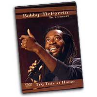 Bobby McFerrin : Try This At Home : DVD : Bobby McFerrin