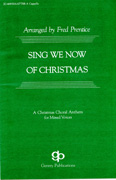 Sing We Now of Christmas : SATB divisi : Fred Pentice : Sheet Music : 08738577 : 073999385779