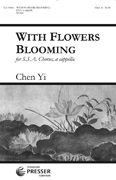 With Flowers Blooming : SSA : Chen Yi : Sheet Music : 312-41860