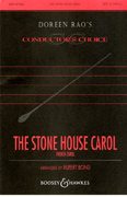 The Stone House Carol : SATB : Rupert Bond : Sheet Music Collection : 48004863 : 073999176322