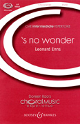 's No Wonder : SSA : Leonard Enns : Leonard Enns : Sheet Music : 48005150 : 073999860979