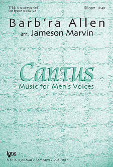 Barbara Allen : TTBB : Jameson Marvin : Cantus : Sheet Music : 5577