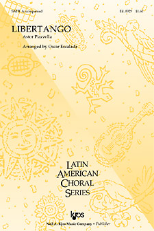 Libertango : SATB : Oscar Escalada : Astor Piazzolla : Sheet Music : 8929 : 8402701328