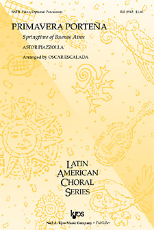Primavera Poertena : SATB : Oscar Escalada : Astor Piazzolla : Sheet Music : 8943 : 8402700103