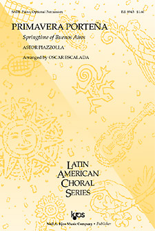 Primavera Poertena : SATB : Oscar Escalada : Astor Piazzolla : Sheet Music : 8943 : 8402700103