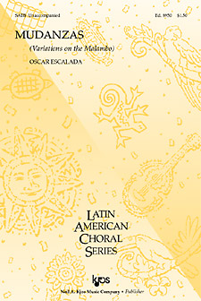 Mudanzas (Variations on the Malambo) : SATB : Oscar Escalada : Sheet Music : 8950 : 8402700083