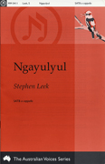 Ngayulyul : SATB : Stephen Leek : Stephen Leek : Sheet Music : mm-0411