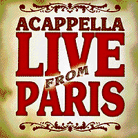 Acappella Company : Live From Paris : 1 CD :  : 821277017320 : 173