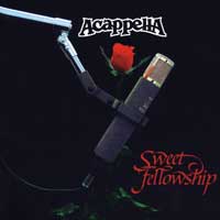 Acappella Company : Sweet Fellowship : 1 CD :  : 029